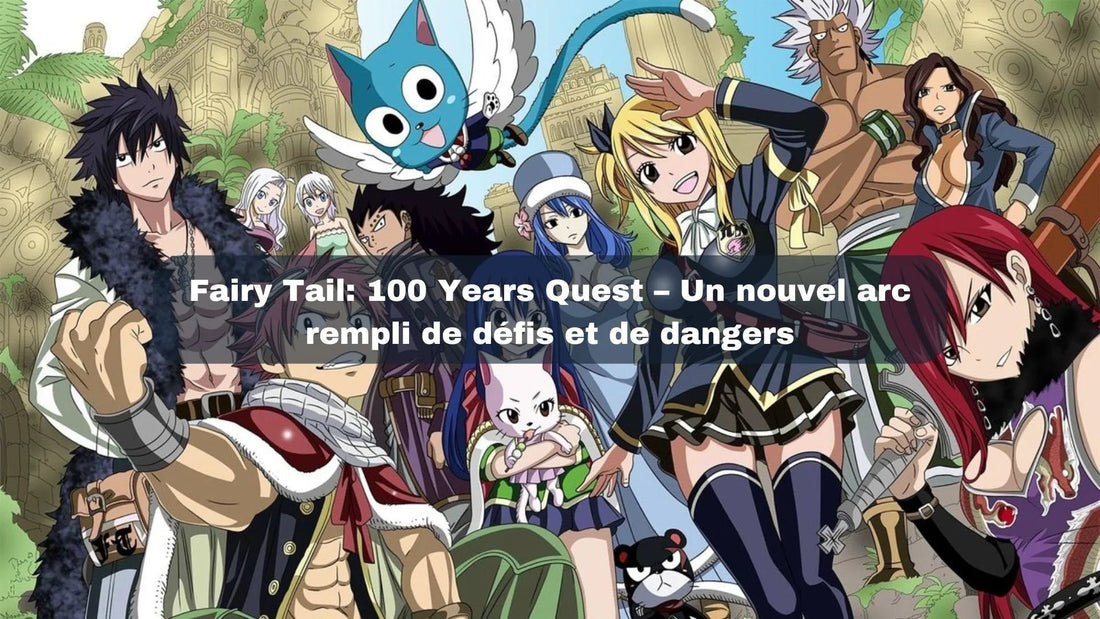 Fairy Tail: 100 Years Quest – Un nouvel arc rempli de défis et de dangers